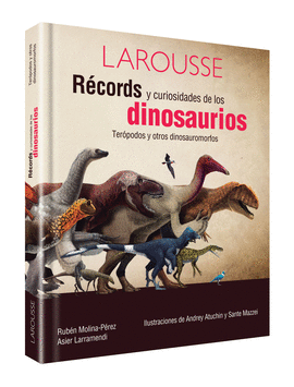 RÉCORDS Y CURIOSIDADES DE LOS DINOSAURIOS