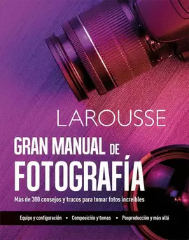 GRAN MANUAL DE LA FOTOGRAFIA ED. 2020