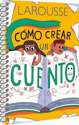 CÓMO CREAR UN CUENTO