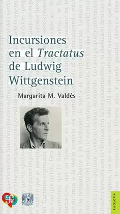 INCURSIONES EN EL TRACTATUS DE LUDWIG WITTGENSTEIN