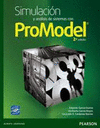 SIMULACIÓN Y ANÁLISIS DE SISTEMAS CON PROMODEL, INCLUYE CD. 2/E
