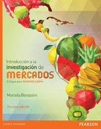 INTRODUCCIÓN A LA INVESTIGACIÓN DE MERCADOS / ENFOQUE PARA AMÉRICA LATINA, 3/ED.