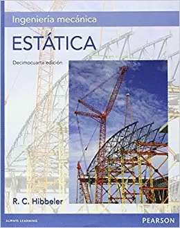 INGENIERÍA MECÁNICA: ESTÁTICA 14ED