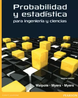 PROBABILIDAD Y ESTADISTICA PARA INGENIERIA Y CIENCIAS