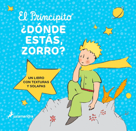 EL PRINCIPITO - DONDE ESTAS ZORRO?