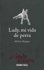 LADY, MI VIDA DE PERRA - EL LADO OSCURO