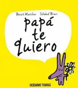 PAPA TE QUIERO