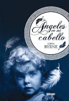 ANGELES EN MI CABELLO (L. BYRNE) OCEANO