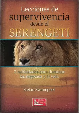 LECCIONES DE SUPERVIVENCIA DESDE EL SERENGETI