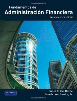 FUNDAMENTOS DE ADMINISTRACION FINANCIERA 13ED