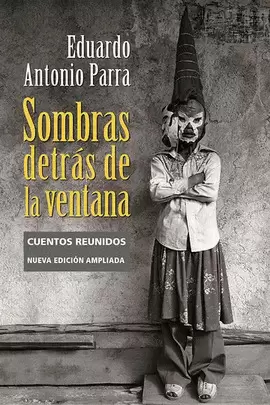 SOMBRAS DETRÁS DE LA VENTANA. CUENTOS REUNIDOS