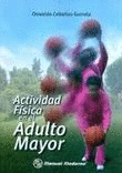 ACTIVIDAD FISICA EN EL ADULTO MAYOR