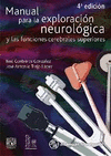 MANUAL PARA LA EXPLORACION NEUROLOGICA Y LAS FUNCIONES CEREBRALES 4ED