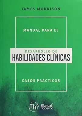 MANUAL PARA EL DESARROLLO DE HABILIDADES CLÍNICAS