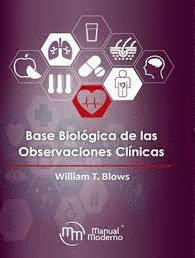 BASE BIOLÓGICA DE LAS OBSERVACIONES CLÍNICAS
