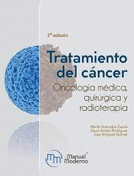 TRATAMIENTO DEL CÁNCER. ONCOLOGÍA MÉDICA, QUIRÚRGICA Y RADIOTERAPIA