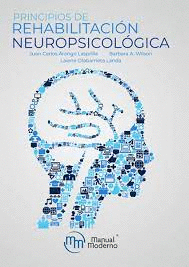 PRINCIPIOS DE REHABILITACIÓN NEUROPSICOLÓGICA
