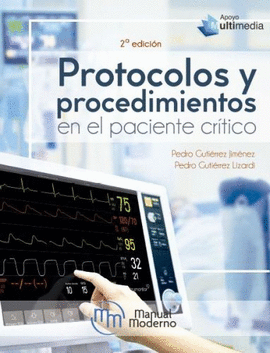 PROTOCOLOS Y PROCEDIMIENTOS EN EL PACIENTE CRÍTICO