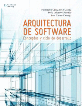 ARQUITECTURA DE SOFTWARE. CONCEPTOS Y CICLO DE DESARROLLO