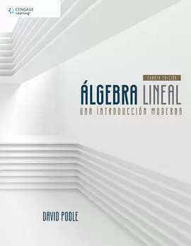 ÁLGEBRA LINEAL . UNA INTRODUCCIÓN MODERNA 4ª ED.