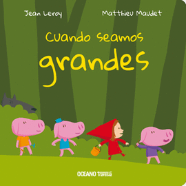 CUANDO SEAMOS GRANDES