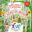 BUSCANDO A CATARINA EN LA CIUDAD DE LAS PLANTAS