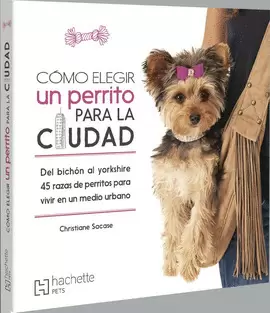 CÓMO ELEGIR UN PERRITO PARA LA CIUDADU00A0U00A0U00A0U00A0U00A0U00A0U00A0U00A0U00A0U00A0U00A0U00A0U00A0