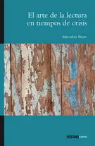 ARTE DE LA LECTURA EN TIEMPOS DE CRISIS, EL