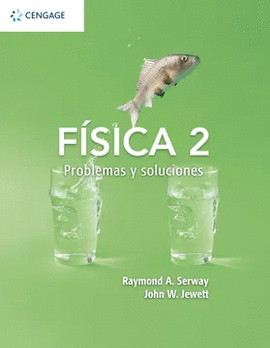 FÍSICA 2. PROBLEMAS Y SOLUCIONES