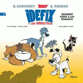 IDEFIX Y LOS IRRDUCTIBLES 1. U00A1ECHEMOS FUERA A LOS ROMANOS!