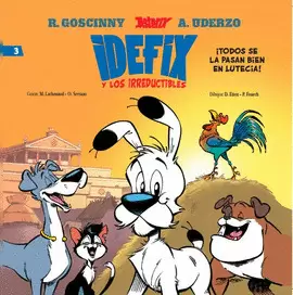 IDEFIX Y LOS IRREDUCTIBLES 3 ¡TODOS SE LA PASAN BIEN EL LUTECECIA!