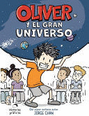 OLIVER Y EL GRAN UNIVERSO / OLIVER ´S GREAT BIG UNIVERSE
