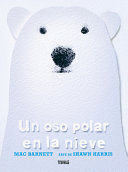 AN OSO POLAR EN LA NIEVE / A POLAR BEAR IN THE SNOW