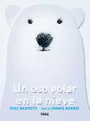 AN OSO POLAR EN LA NIEVE / A POLAR BEAR IN THE SNOW