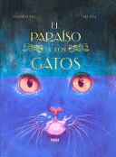 EL PARAÍSO DE LOS GATOS / CAT PARADISE