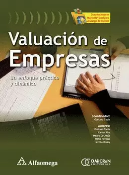 VALUACION DE EMPRESAS - UN ENFOQUE PRACTICO Y DINAMICO