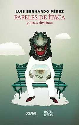 PAPELES DE ITACA Y OTROS DESTINOS