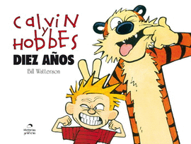 CALVIN Y HOBBES - DIEZ AÑOS