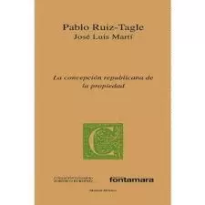 LA CONCEPCION REPUBLICANA DE LA PROPIEDAD