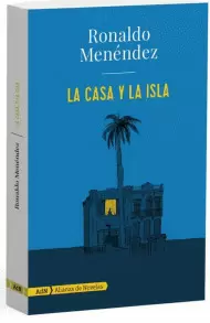 LA CASA Y LA ISLA