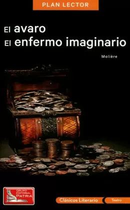 EL AVARO. EL ENFERMO IMAGINARIO