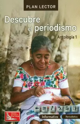 DESCUBRE EL PERIODISMO. ANTOLOGÍA 1
