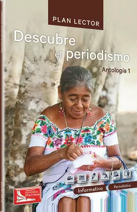 DESCUBRE EL PERIODISMO. ANTOLOGÍA 1