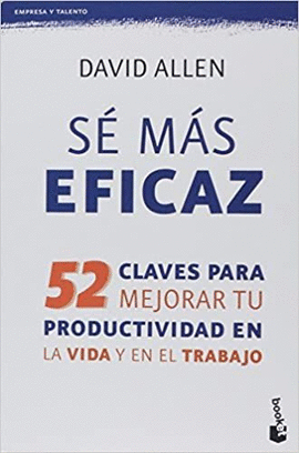SÉ MÁS EFICAZ