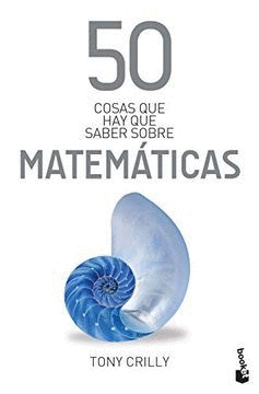 50 COSAS QUE HAY QUE SABER SOBRE LAS MATEMÁTICAS