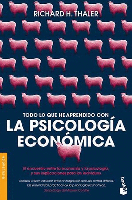 TODO LO QUE HE APRENDIDO CON LA PSICOLOGÍA ECONÓMICA