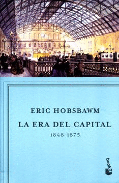 LA ERA DEL CAPITAL, 1848-1875