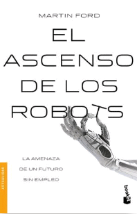 EL ASCENSO DE LOS ROBOTS