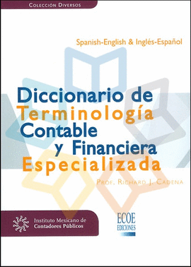 DICCIONARIO DE TERMINOLOGIA CONTABLE Y FINANCIERA ESPECIALIZADA