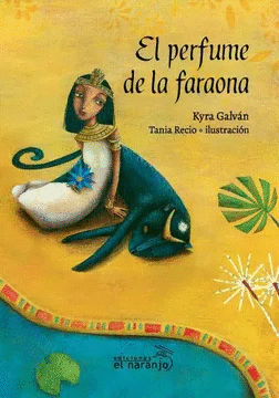 PERFUME DE LA FARAONA, EL